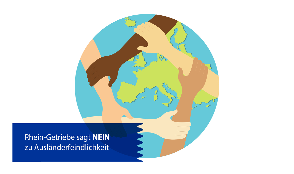 Rhein-Getriebe sagt NEIN zu Ausländerfeindlichkeit